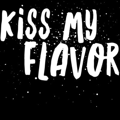 Kiss My Flavor 